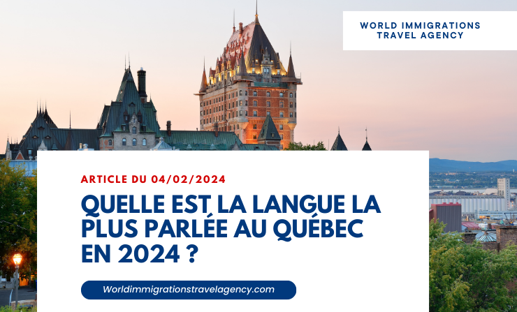 You are currently viewing Quelle est la langue la plus parlée au Québec en 2024 ?