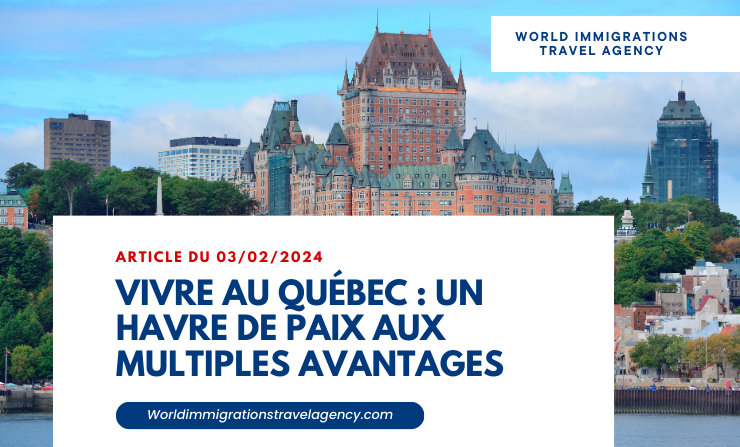 You are currently viewing Vivre au Québec : Un havre de paix aux multiples avantages